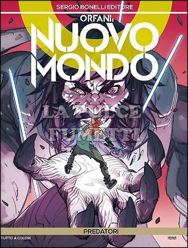 ORFANI # 29 - NUOVO MONDO 5: PREDATORI